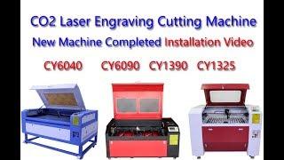 Co2 Laser Cutter Installation Video for CY6090 1390 1325 Engraving Machine