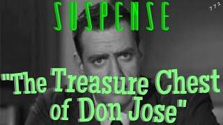 RAYMOND BURR Finds "The Treasure Chest of Don Jose • SUSPENSE Best Episodes