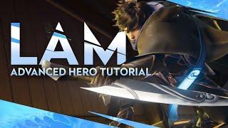 Lam Advanced Tutorial | Honor of Kings