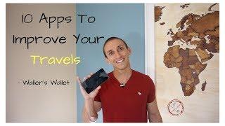 10 Apps to Improve Your Travels- Waller's Wallet