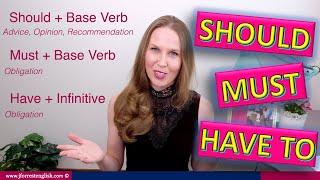 Should, Must, Have To - Advanced English Grammar