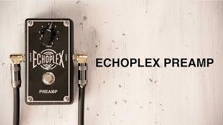 Echoplex Preamp