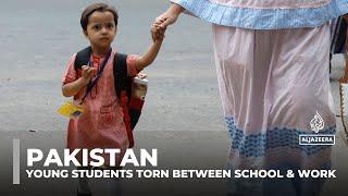 Pakistan education emergency: Young students torn between school and work