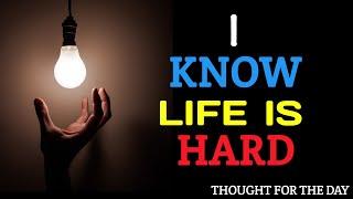 I know life is hard | If you can dream it | You can do it | success 4 u