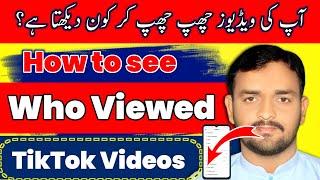 How To See Who Viewed My Videos on Tiktok