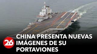 China presenta nuevas imágenes de su portaviones de próxima generación