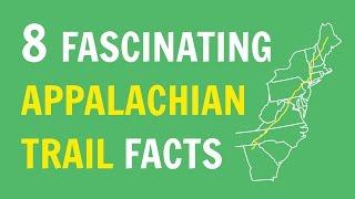 8 Fascinating Appalachian Trail Facts