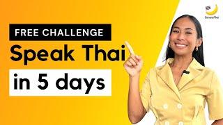 Join 5-day Easy Thai Challenge to start speaking Thai today