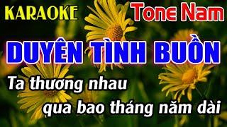 Duyên Tình Buồn Karaoke Tone Nam ( Am ) Karaoke Dễ Hát - Beat Mới