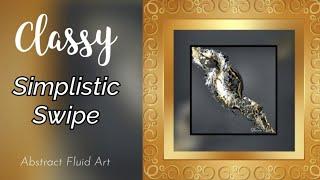 CLASSY Metallic SWIPE Acrylic Pour Painting NEW "Smoky" Base Color / Fluid Abstract Art (282)
