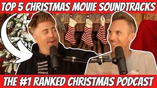 Top 5 Christmas Movie Soundtracks | The #1 Christmas Podcast - Christmas Countdown