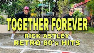 TOGETHER FOREVER l Retro 80’s Hits l Dj Gibz Remix l Rick astley l Danceworkout