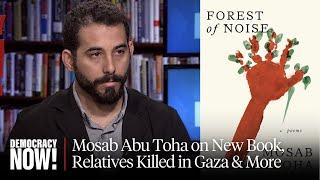 "Forest of Noise": Palestinian Poet Mosab Abu Toha on New Book, Relatives Killed in Gaza & More