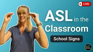 ASL in the Classroom: Learn School Sign Language