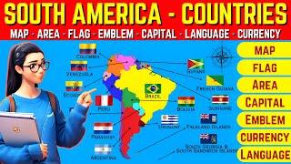 South America Explained | South American Countries - Map, Flag, Capital, Language, Currency