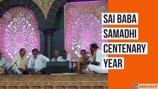 Sai Baba Samadhi Centenary Year : Bhajan #1