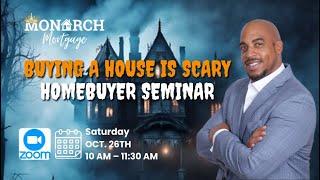 Homebuying Is Scary Homebuyer Seminar | The Mortgage Fiesta