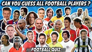 CAN YOU GUESS ALL FOOTBALL PLAYERS? – TOP LEGENDS/ICONS IN THE WORLD – FOOTBALL QUIZ