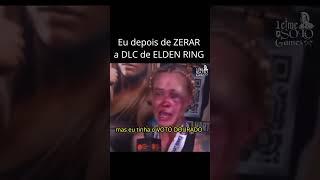 Minha experiência após a DLC de ELDEN RING #eldenringdlc