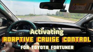 Activating Adaptive Cruise Control on Toyota Fortuner