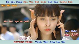 Review Phim: Tình Yêu Của Ma Nữ | Witch's Love | Bản Full | Tập 1-12 | Yoon So Hee | Hyun Woo |