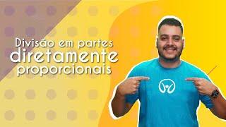 Divisão em partes diretamente proporcionais - Brasil Escola