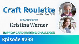 Craft Roulette Episode #233 featuring Kristina Werner (@kwernerdesign)