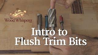 103 - Intro to Flush Trim Bits