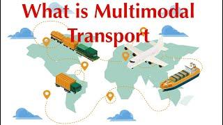 What is Multimodal Transport?