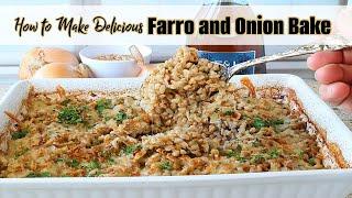 RECIPE FOR CHEESY FARRO AND ONION BAKE #cookingvideo #cookingathome