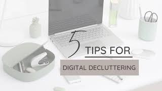 Organize your digital life | Declutter your computer in 5 easy steps