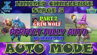 Grim Wolf Limited Challenge Stage 5 | Bloodlust Stage 5 (2 Perfect Auto) Winds of Insight- Part 2