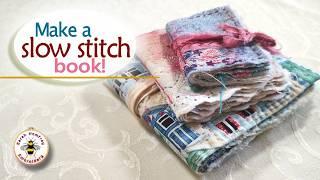 Make a mindful slow stitch book out of fabric scraps - easy slow stitch  project tutorial!