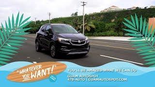 It's the Whatever You Want Sales Event - Encore | Guam AutoSpot