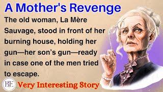 A Mother's Revenge | Learn English Through Story | Level 4 - Graded Reader | Audio Podcast