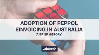 Adoption of Peppol eInvoicing in Australia - A Brief History