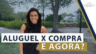 331. CUIDADO COM O ALUGUEL X COMPRA NOS EUA