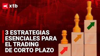  3 ESTRATEGIAS esenciales para el TRADING de corto plazo