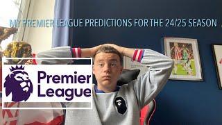 My premier league predictions for the 24/25 season