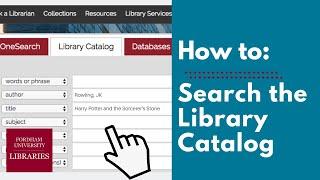 How to Search the Library Catalog | Quick Tutorial | Fordham University Libraries