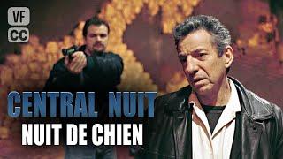 Dog Night | Central Night | Clovis Cornillac & Michel Creton | Police Film | GP