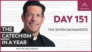 Day 151: The Seven Sacraments — The Catechism in a Year (with Fr. Mike Schmitz)