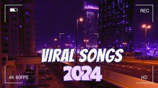 Viral songs 2024 ‍🟩 Trending songs 2024 updated weekly ~ Top songs 2024