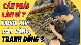 Quy trình dát vàng tranh đồng như thế nào ? | Mỹ Nghệ Âu Lạc