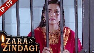 Zara si Zindagi | Episode 170 | 90's Best Hindi Tv Serial | 11th Dec, 2019