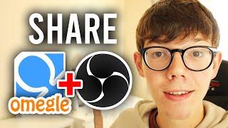 How To Share Screen On Omegle With OBS | Use OBS Virtual Camera On Omegle