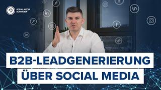 B2B-Leadgenerierung über Social Media in 10 Minuten erklärt