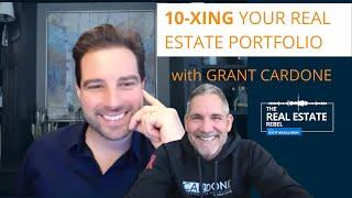 10x-ing Your Real Estate Portfolio, with Grant Cardone