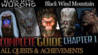 Black Myth Wukong: Complete Guide - All Quests & Bosses - Chapter 1 (Black Wind Mountain)