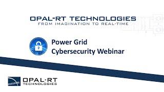 Power Grid Cybersecurity Webinar Part 1